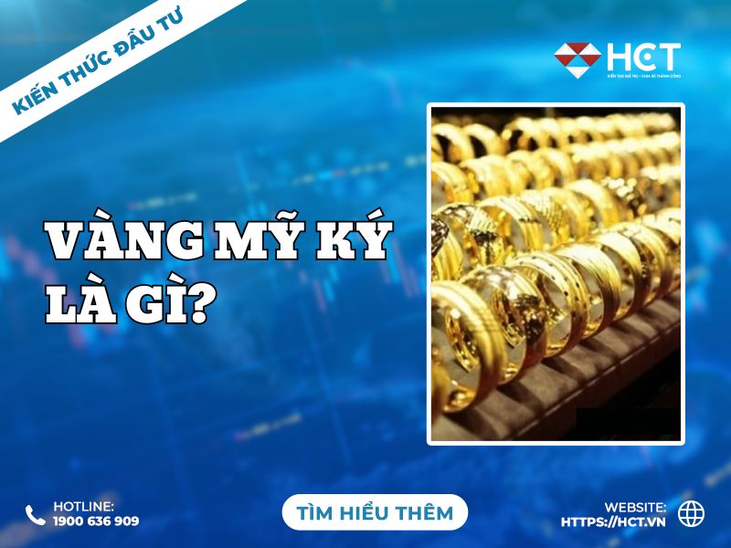 Vàng mỹ ký là gì Vàng mỹ ký là gì