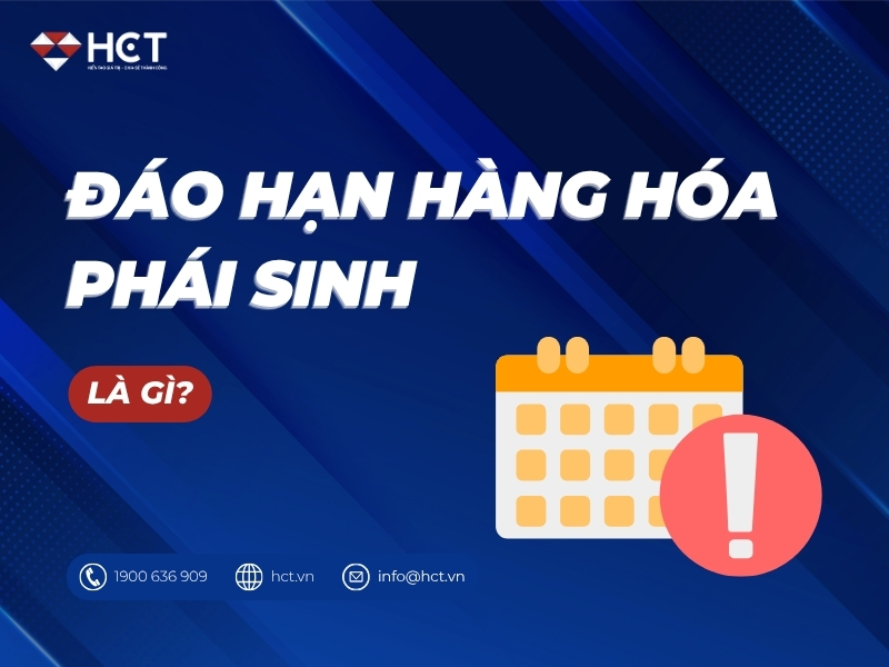 Đáo hạn phái sinh là gì 